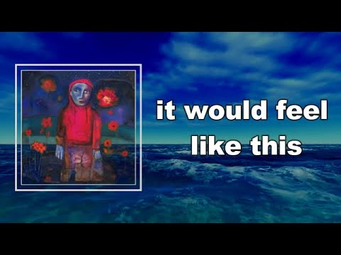 girl in red - it would feel like this (Lyrics)