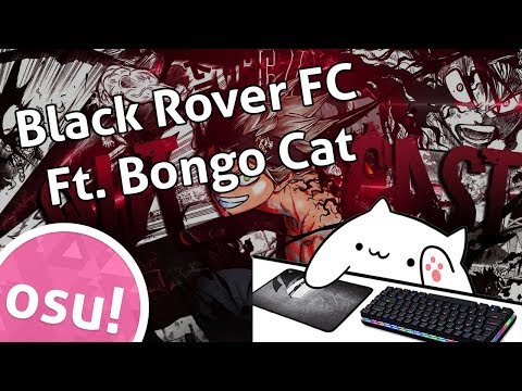 Bongo Cat FCs Black Rover for 367pp - osu!