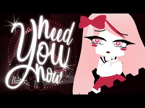 「ZProject」▸ I NEED YOU NOW ◂ [MEME] (Gacha)