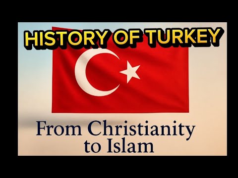 How TURKEY a CHRISTIAN country became an Islamic Nation