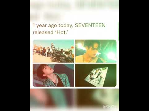 1 year ago today, SEVENTEEN released ‘Hot.’