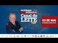 Canal do Leite Interativo 05/05/2026