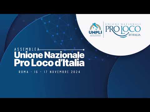 Assemblea Nazionale 2024 Unione Nazionale Pro Loco d'Italia 16 Novembre