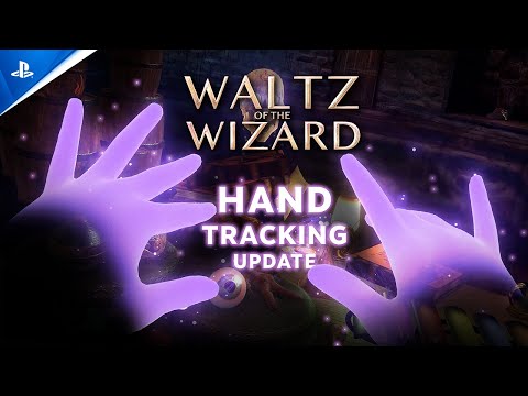 Waltz of the Wizard - Hand Tracking Update Trailer | PS5 & PS VR2 Games