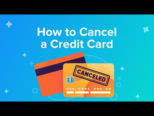 How to Cancel a Credit Card Online