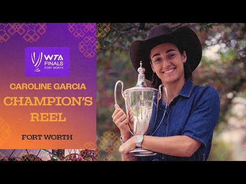 Caroline Garcia REIGNS in Fort Worth 🏆 | WTA Finals 2022