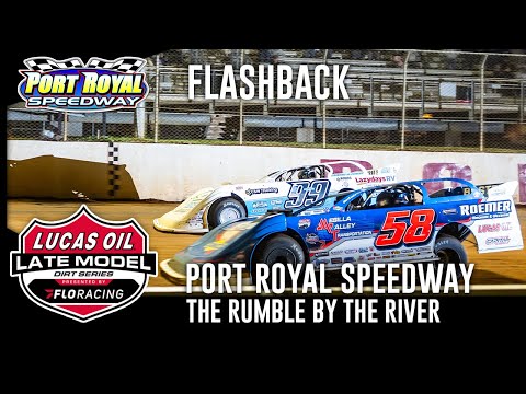 Lucas Oil Late Model Dirt Series | Flashback - Friday - Rumble By The River | Port Royal Speedway - dirt track racing video image