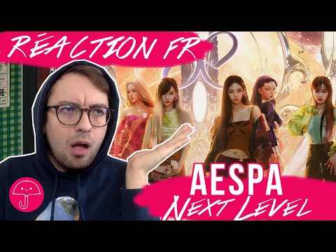 Vidéo "Next Level" de AESPA / KPOP RÉACTION FR