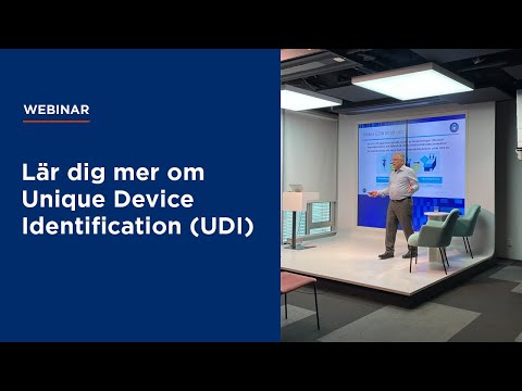Webinar: Lär dig mer om Unique Device Identification (UDI)