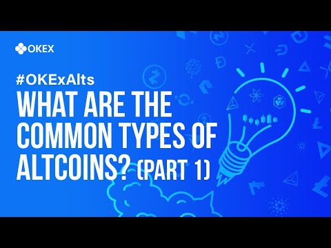 #OKExAlts - What Are The Common Types of Altcoins (Part 1)