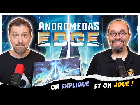 Andromeda's Edge, on explique et on joue avec Guillaume