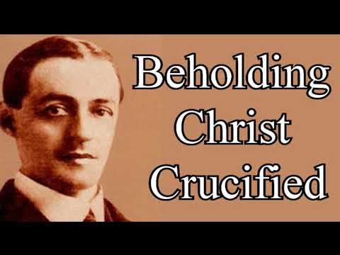 Beholding the Crucified Christ - A. W. Pink Christian Audio Books