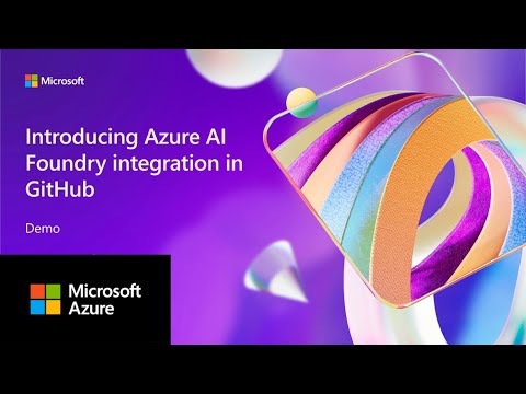 Introducing Azure AI Foundry integration in GitHub