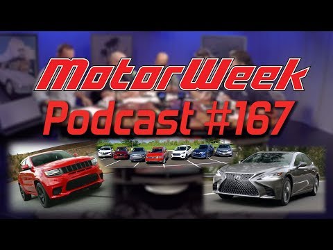 MotorWeek Podcast 167 - SUV Comparison, Jeep Trackhawk, Lexus LS, and More!