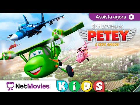 As Aventuras de Petey e Seus Amigos ?​ Filme COMPLETO GRÁTIS ? | NetMovies Kids