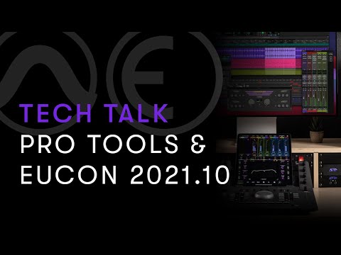 Live Webinar — Tech Talk: Pro Tools & EUCON 2021.10