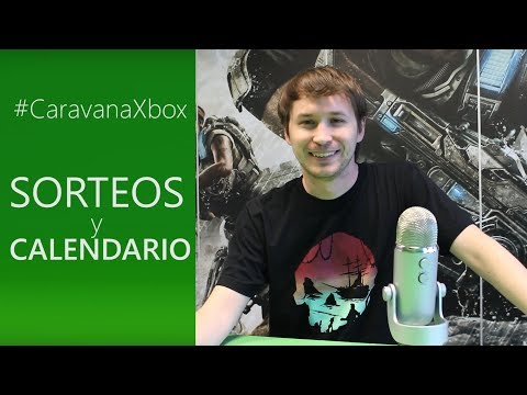 Caravana Xbox | SORTEOS y CALENDARIO
