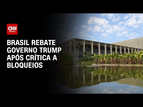 ​Brasil rebate governo Trump após crítica a bloqueios | LIVE CNN