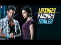 "Lafangey Parindey" -  Theatrical Trailer