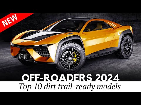 10 Newest Offroad Vehicles and Trucks with Trail-Ready Gear for 2024