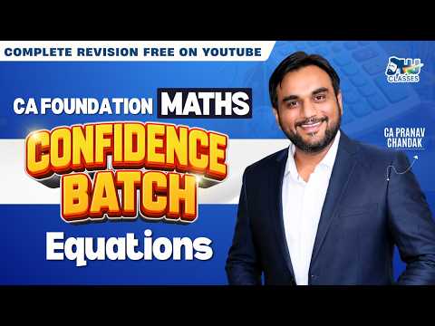🚀 CA Foundation Maths Confidence Batch | FREE LIVE on YouTube | Lecture 6 | CA Pranav Chandak