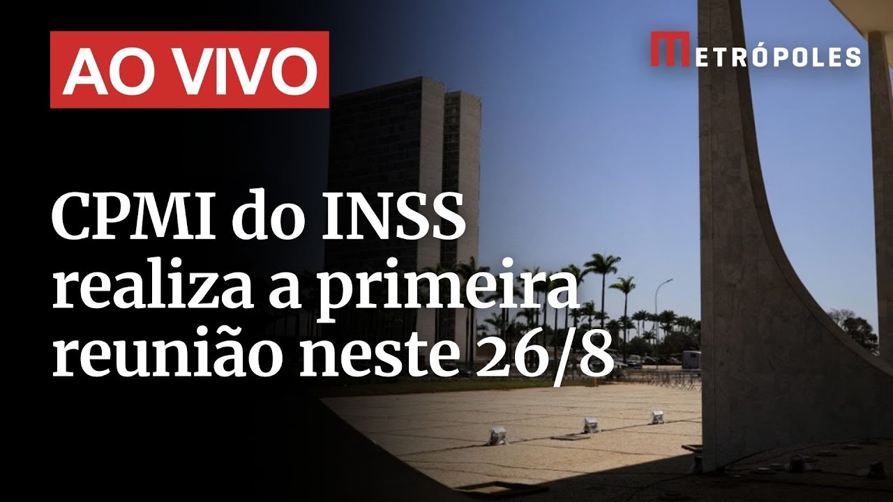 AO VIVO: CPMI do INSS realiza a primeira reunião neste 26/8