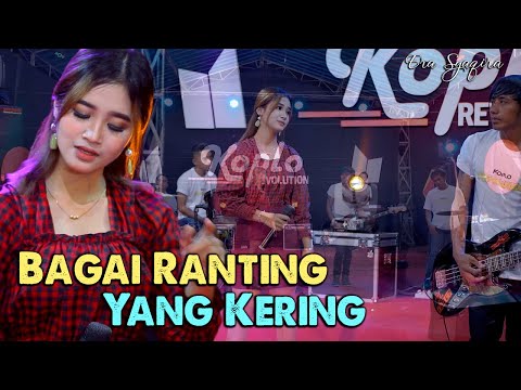 BAGAI RANTING YANG KERING ~ Era Syaqira   |   Koplo Revolution