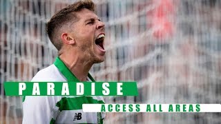 📹 Paradise: Access All Areas | Celtic 2-1 FK Sarajevo | Champions League Qualifying