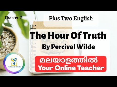 The Hour Of Truth By Percival Wilde|Plus Two English In Malayalam|Your Online Teacher Malayalam