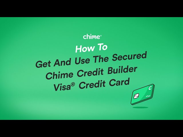How to Use the Chime Credit Builder Card