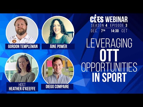 CIES Webinar S4 E3: Leveraging OTT Opportunities in Sport