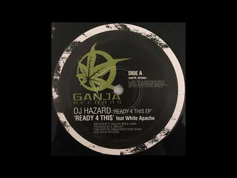 DJ Hazard - Ready 4 This feat. White Apache