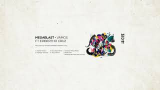 Megablast - Vamos Feat. Eribertho Cruz (Raz Ohara Remix) MIDH 009