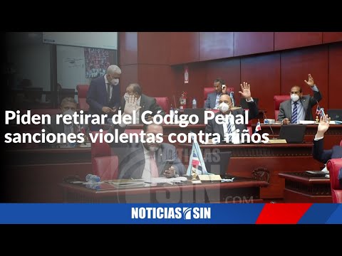 Piden retirar del Código Penal sanciones violentas contra niños