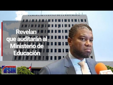 Presidente de Cámara de Cuentas revela que auditarán a Educación