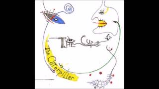 CURE - Happy the Man [1984 The Caterpillar]