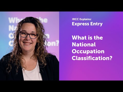 IRCC Explains: What is the National Occupation Classification?