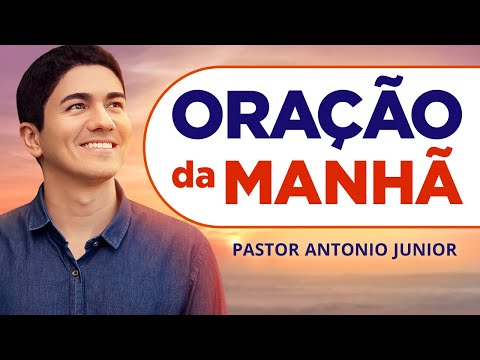 ORAÇÃO DA MANHÃ DE HOJE - 20/11 - Faça seu Pedido de Oração