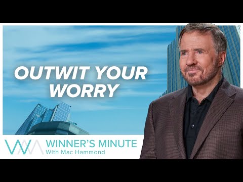 Outwit Your Worry // The Winner's Minute With Mac Hammond