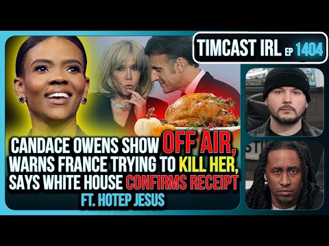 Candace Owens OFF AIR, Warns France Trying To KILL HER, Says Feds CONFIRM RECEIPT | Timcast IRL