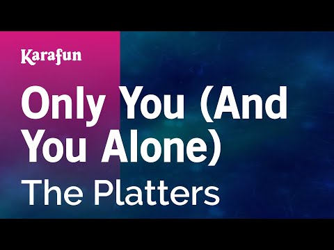 Karaoke Only You (And You Alone) - The Platters * - UCbqcG1rdt9LMwOJN4PyGTKg