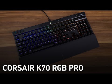 Corsair K70 RGB Pro Mekanik Oyuncu Klavyesi İncelemesi