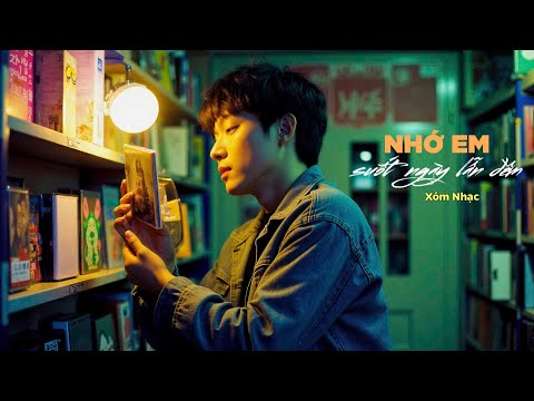 NHỚ EM SUỐT NGÀY LẪN ĐÊM - Một bài pop ballad đầy tâm trạng,âm thanh retro - Xóm Nhạc