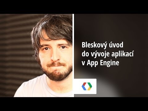 Bleskový úvod do vývoje aplikací v App Engine - UC_x5XG1OV2P6uZZ5FSM9Ttw