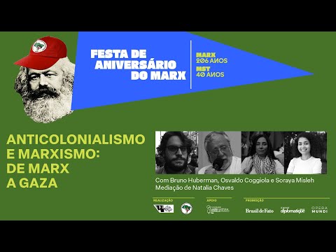Anticolonialismo e marxismo: de Marx a Gaza | Bruno Huberman, Osvaldo Coggiola e Soraya Misleh