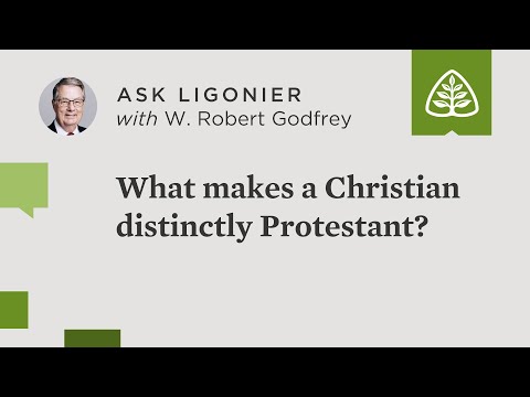 What makes a Christian distinctly Protestant?