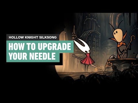 Hollow Knight Silksong - How to Upgrade Your Needle in Act 1