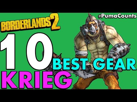 Top 10 Best Guns, Weapons and Gear for Krieg the Psycho in Borderlands 2 #PumaCounts - UCbbwieYl0WBCPsXB9uKvVUA