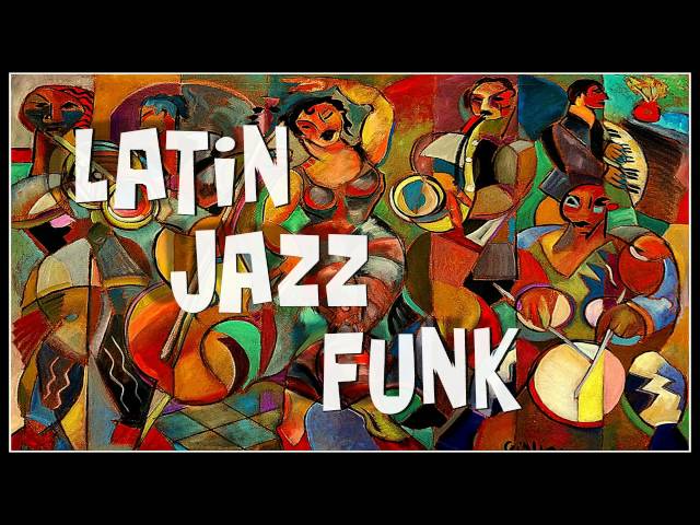 The Best of Latin Funk Music