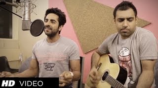 Nautanki Saala Saadi Galli Aaja Song (Acoustic Version)